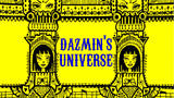 Dazmin's Universe